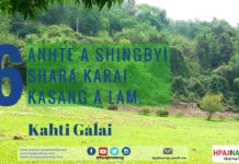 6. ANHTE A SHINGBYI SHARA KARAI KASANG A LAM.