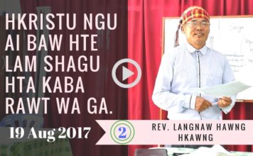 Bible Study: Hkristu Ngu Ai Baw Hte Lam Shagu Hta Kaba Rawt Wa Ga – Daw 2